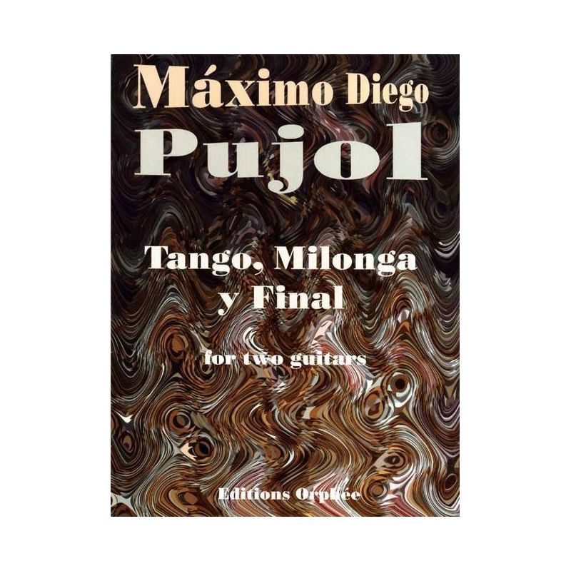 Pujol, Máximo Diego - Tango, Milonga Y Final