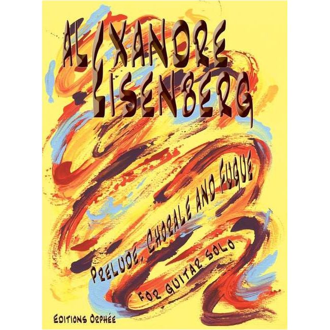Eisenberg, Alexandre - Prelude, Chorale and Fugue