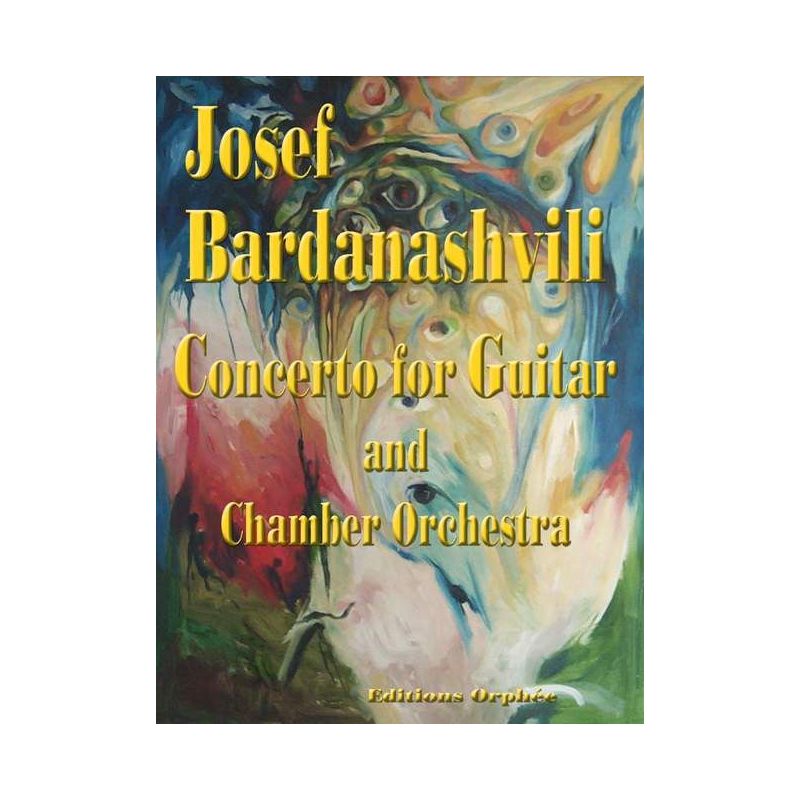 Bardanashvili, Josef - Concerto for Guitar and Chamber Orchestra