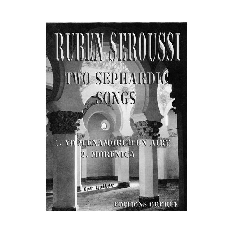 Seroussi, Ruben - Two Sephardic Songs