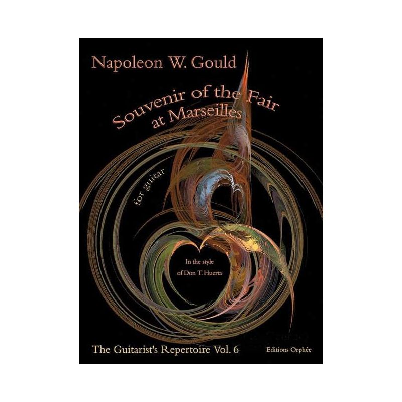 Gould, Napoleon - Souvenir Of The Fair At Marseilles Vol. 6
