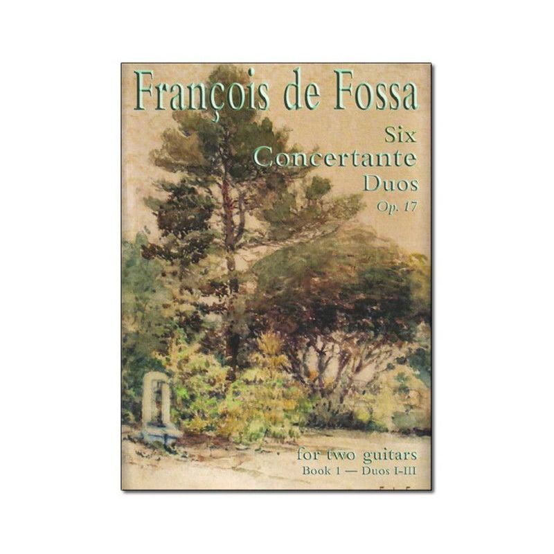 Fossa, François de - Six Concertante Duos Op. 17 Vol. 2 op. 17/2