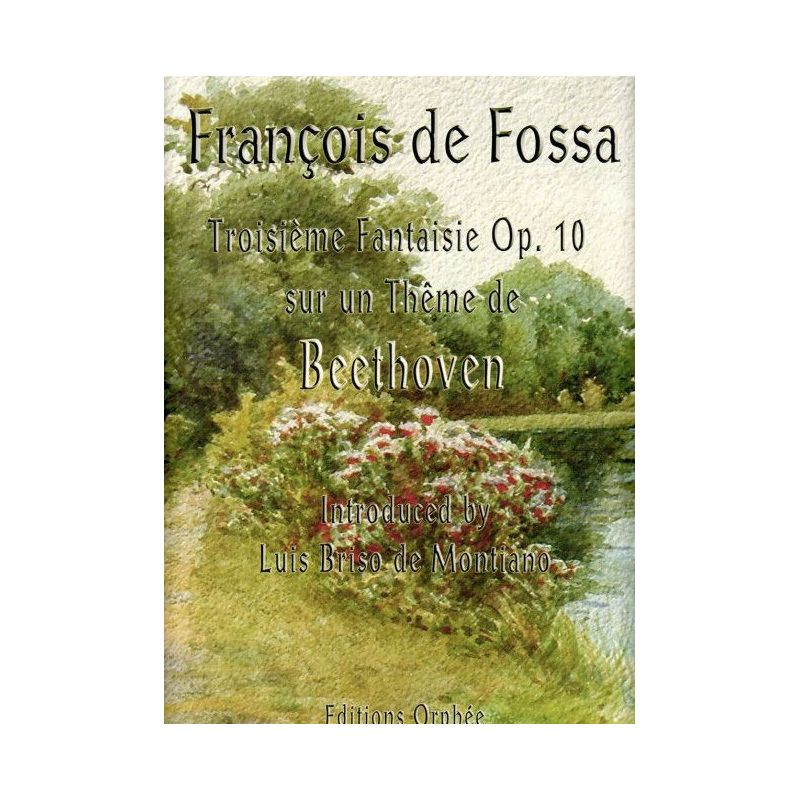 Fossa, François de - Troisième Fantaisie Op.10 op. 10