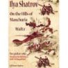 Shatrov, Ilya - On The Hills Of Manchuria - Waltz