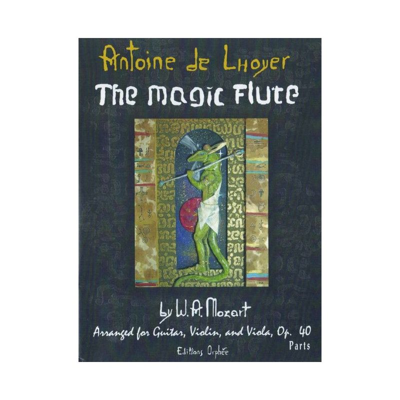 The Magic Flute by W.A. Mozart op. 40
