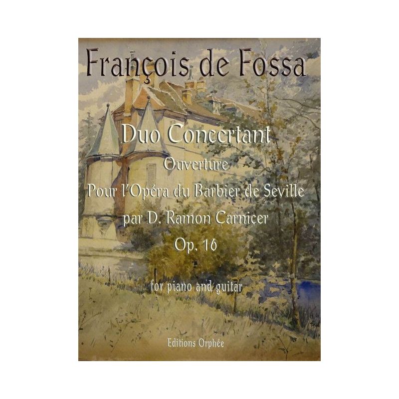 Fossa, François de - Duo Concertant Op.16 op. 16