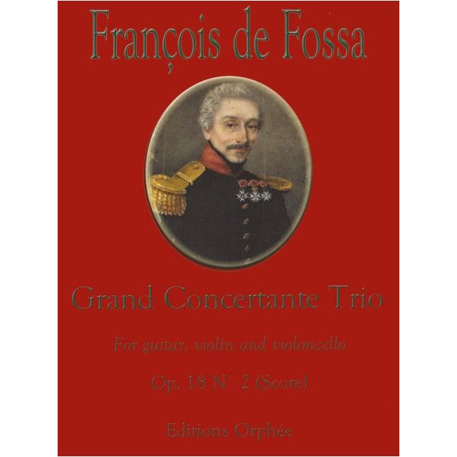 Fossa, François de - Grand Concertante Trio op. 18/2