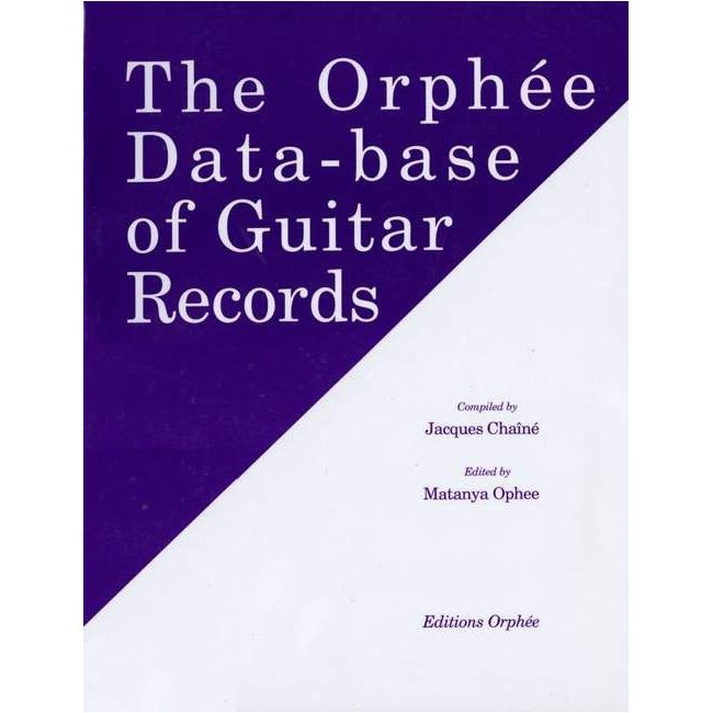 Chainé & Ophee - The Orphee Data Base of Guitar Records