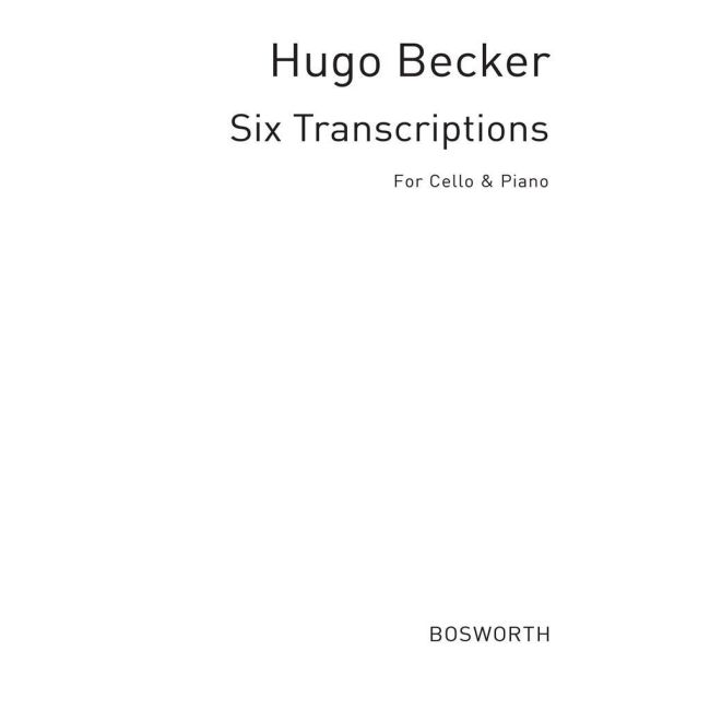 Becker, Hugo - Six Transcriptions For Cello And Piano