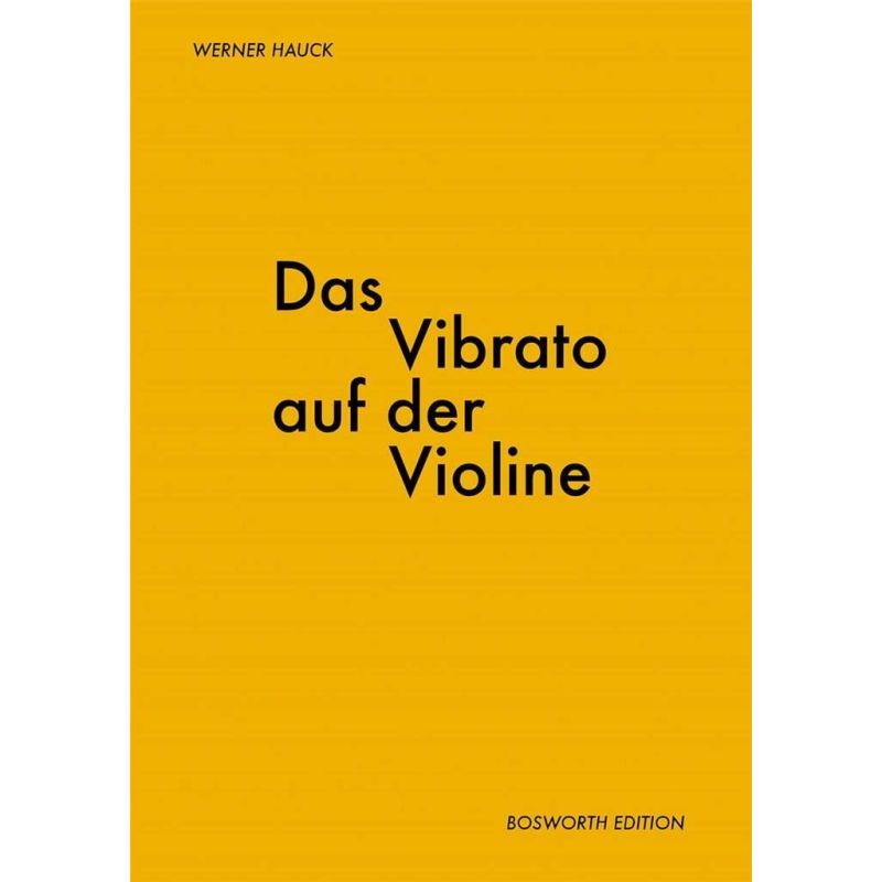 Werner Hauck: Das Vibrato Auf Der Violine