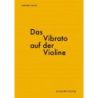 Werner Hauck: Das Vibrato Auf Der Violine