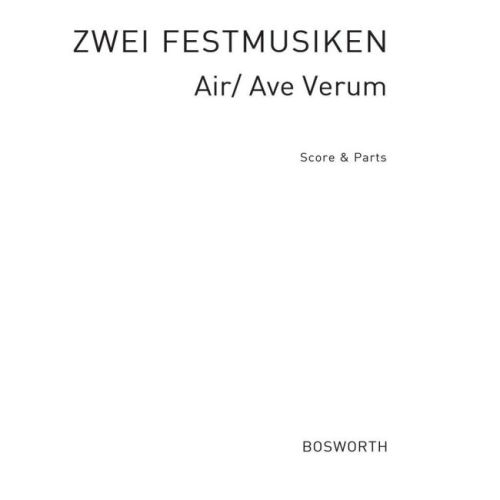 Zwei Festmusiken, Air/Ave...