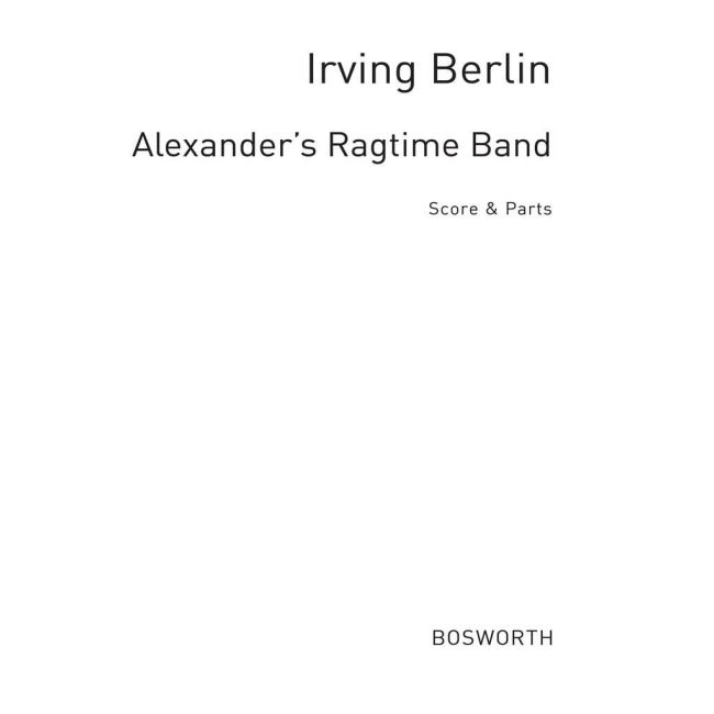 Berlin, Irving - Alexander's Ragtime Band
