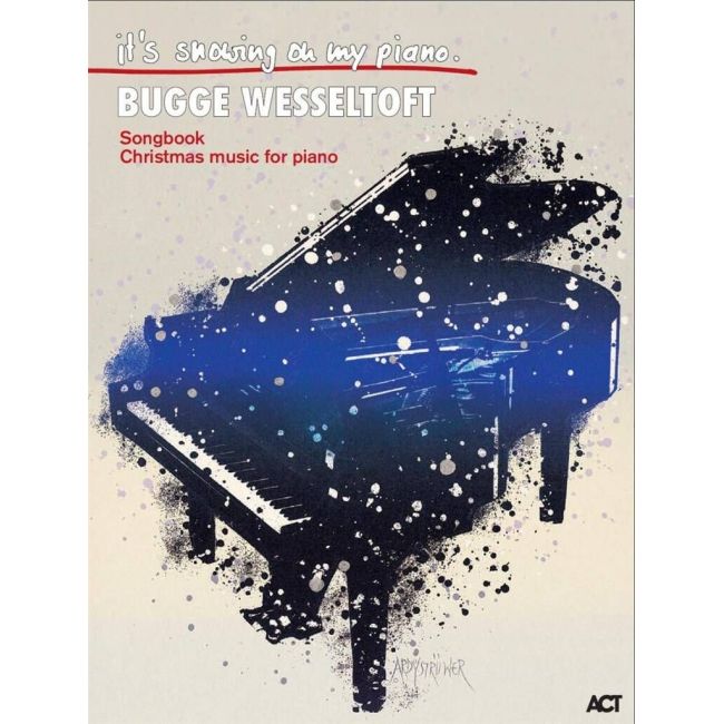 Wesseltoft, Bugge - It's Snowing On My Piano