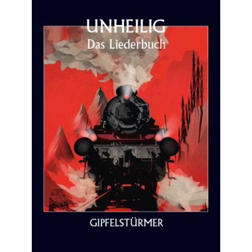 Unheilig: Gipfelstürmer -...