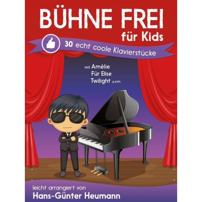 Bühne Frei Für Kids - 30 Echt Coole Klavierstücke