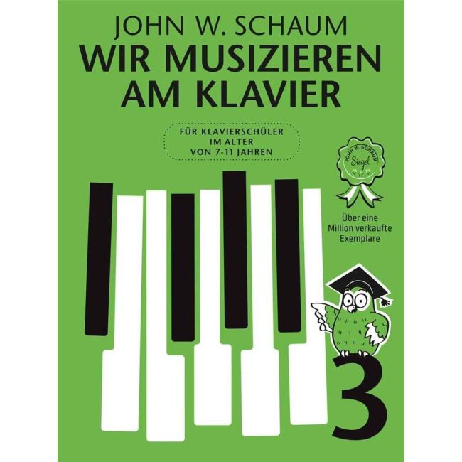 Schaum, John W. - Wir musizieren am Klavier Band 3 – Neuauflage