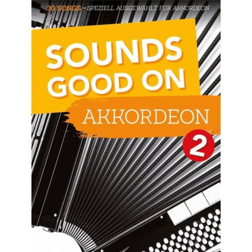 Sounds Good On Akkordeon 2