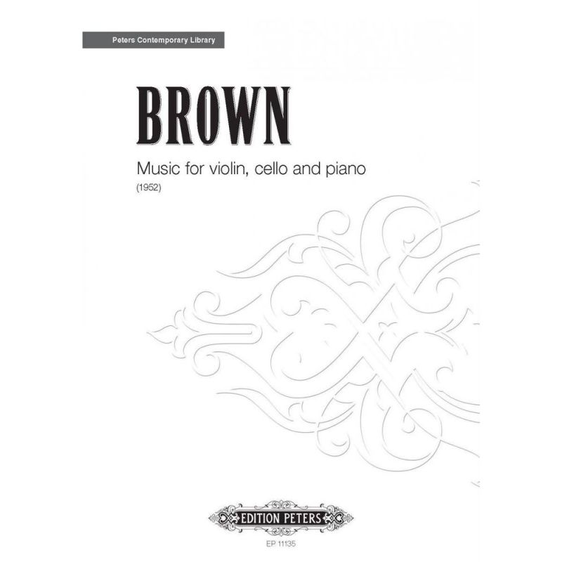 Brown, Earle - Music for Violin, Cello & Piano