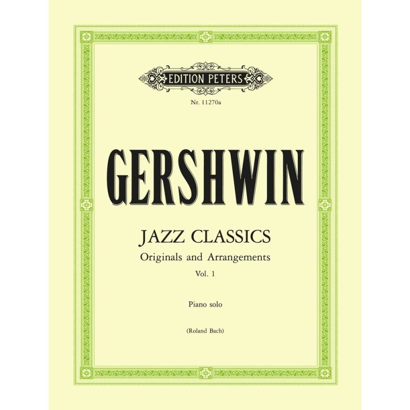 Gershwin, George - Jazz Classics for Piano Solo, Volume 1