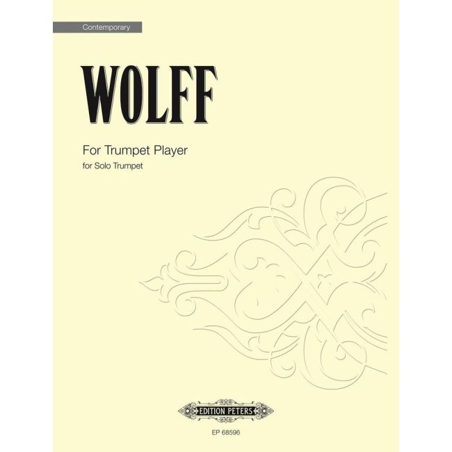 Wolff, Christian - For Trumpet Player