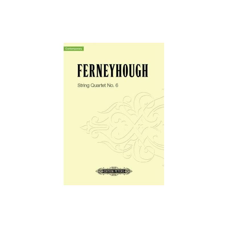 Ferneyhough, Brian - String Quartet No.6