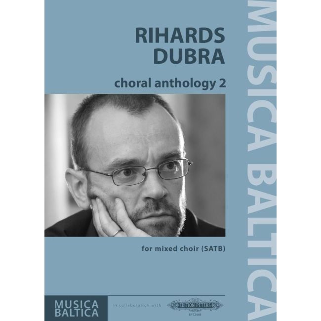 Dubra, Rihards - Choral Anthology 2, for mixed choir