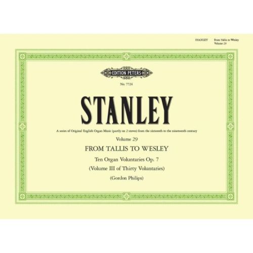 Stanley, J. - Tallis To Wesley 29 Voluntaries Opus 7