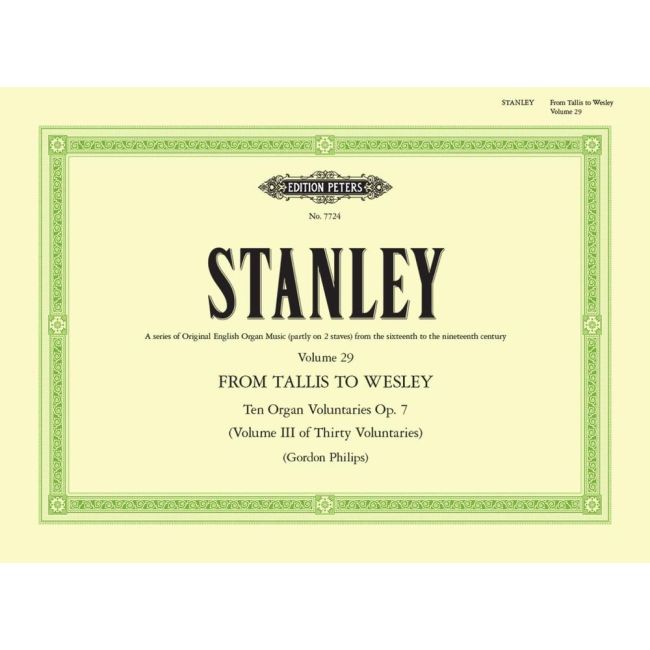 Stanley, J. - Tallis To Wesley 29 Voluntaries Opus 7