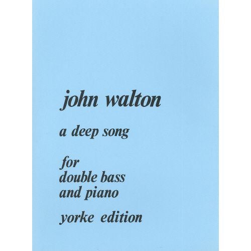 Walton, John - A Deep Song....