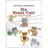 Arakelyan, Kristina - Six Brass Cats