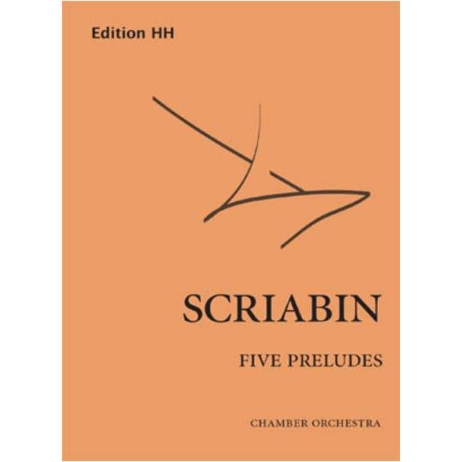 Scriabin, Alexander Nikolayevich - Five Preludes op. 16