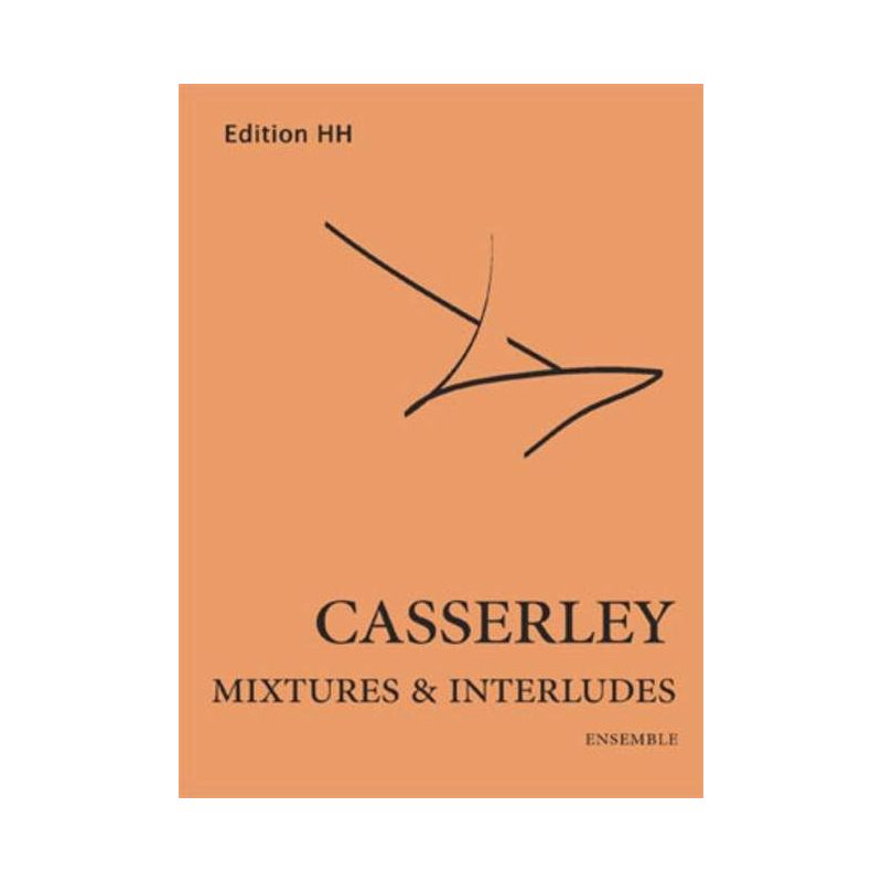 Casserley, Lawrence - Mixtures and Interludes