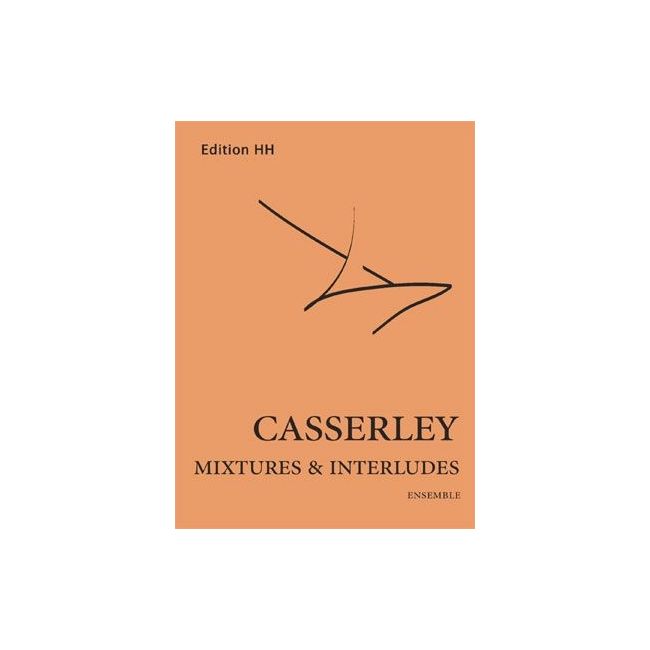 Casserley, Lawrence - Mixtures and Interludes