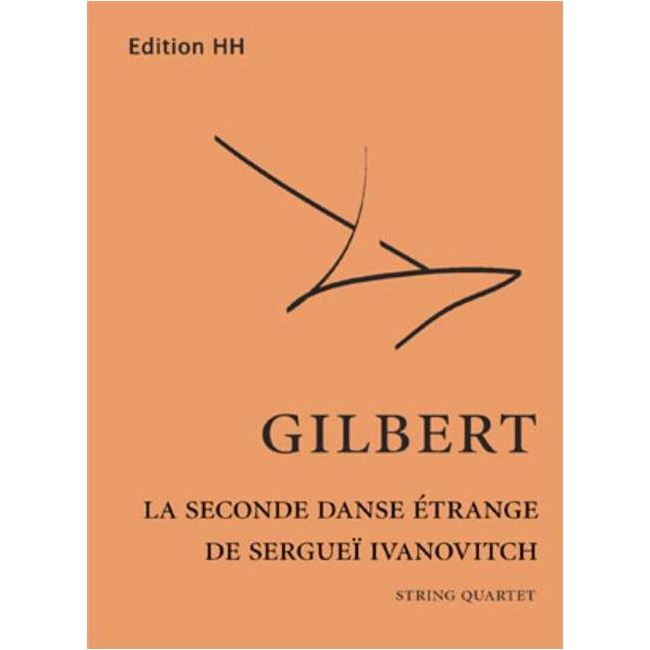 Gilbert, Nicolas - La seconde danse étrange...