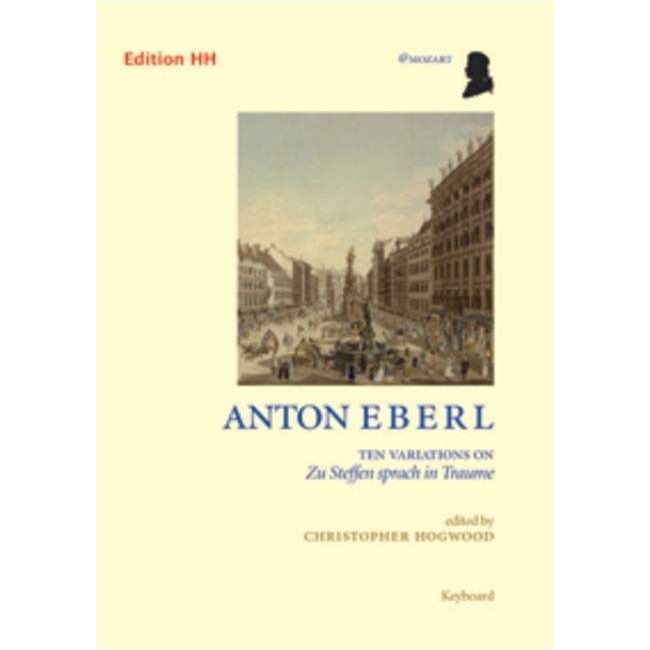 Eberl, Anton - 10 Variations on Zu Steffen sprach in Traume