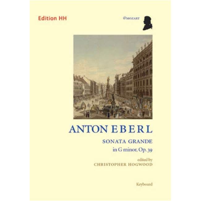 Eberl, Anton - Sonata grande in G minor op. 39