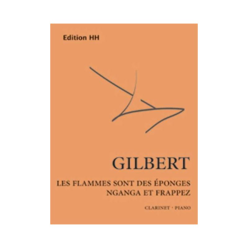 Gilbert, Nicolas - Les Flammes sont ...