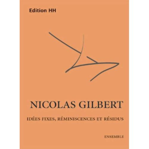 Gilbert, Nicolas - Idées...