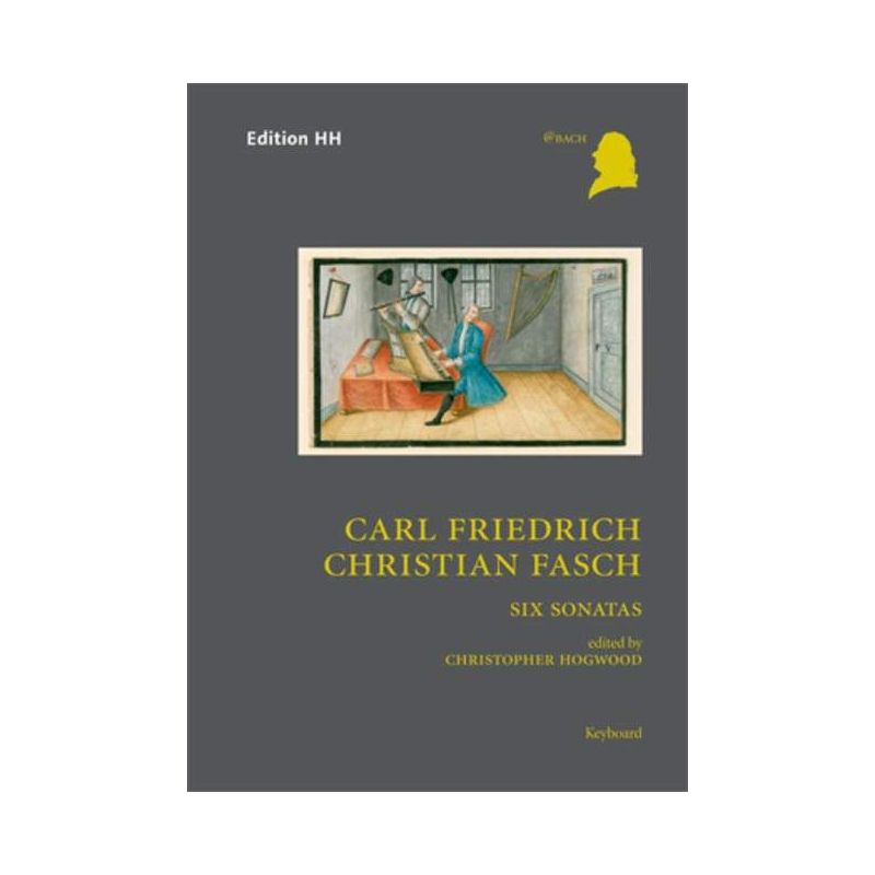 Fasch, Carl Friedrich Christian - Six Sonatas