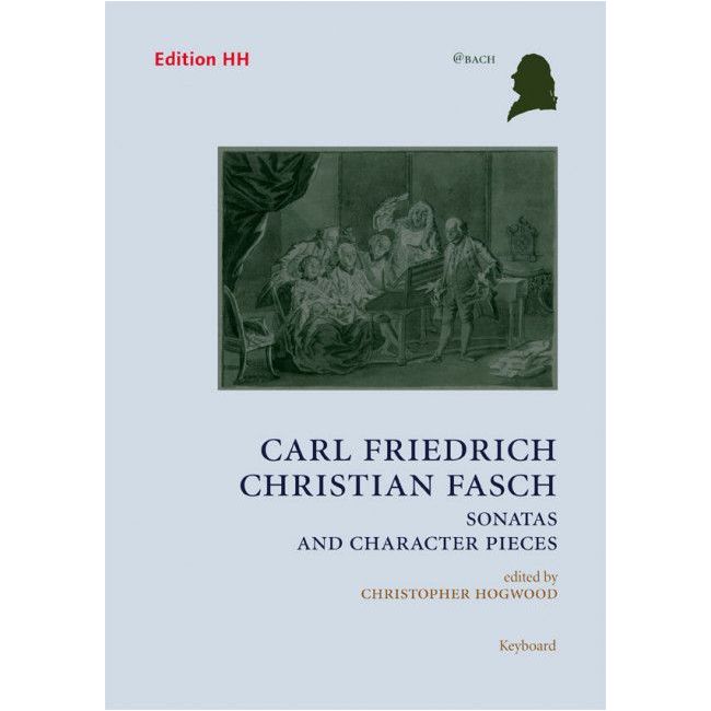 Fasch, Carl Friedrich Christian - Sonatas and character pieces
