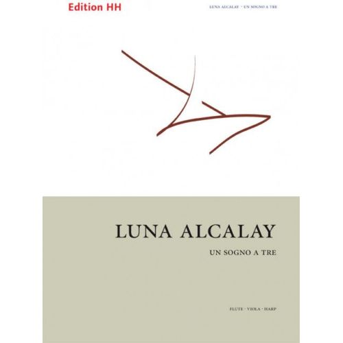 Alcalay, Luna - Un sogno a tre