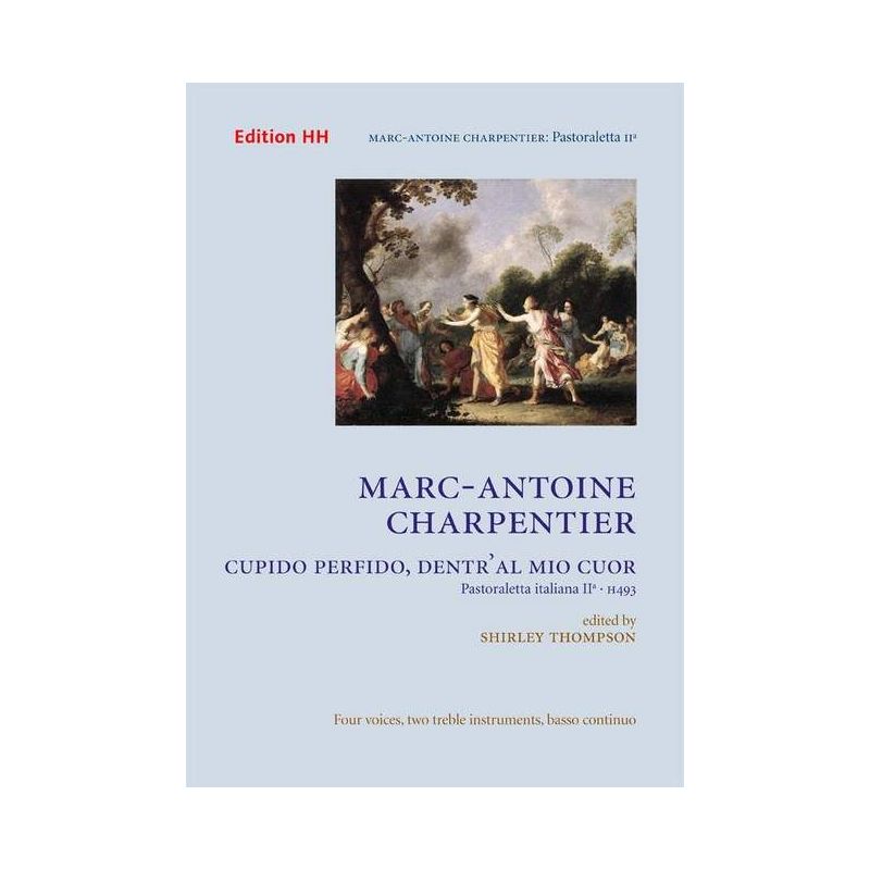 Charpentier, Marc-Antoine - Cupido Perfido dentr’al mio cuor H493