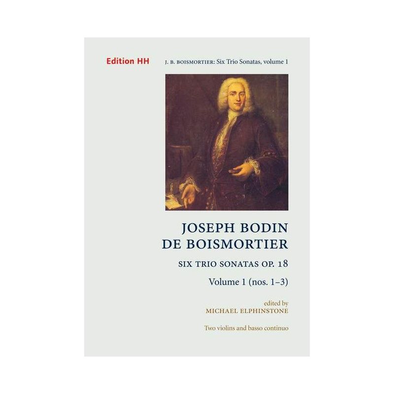 Boismortier, Joseph Bodin de - Six Trio Sonatas, vol. 1 op. 18/1-3
