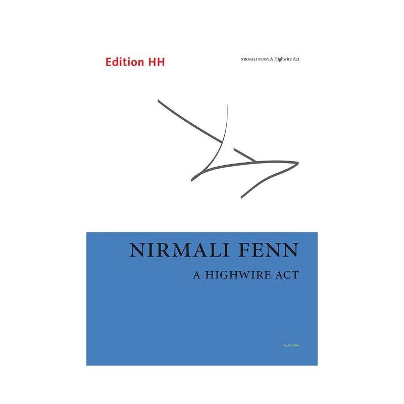 Fenn, Nirmali - A Highwire Act