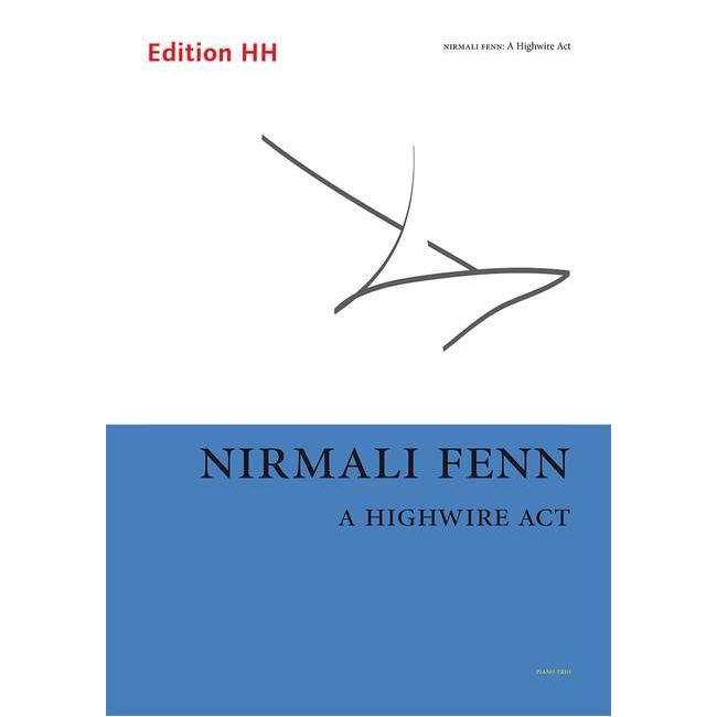 Fenn, Nirmali - A Highwire Act