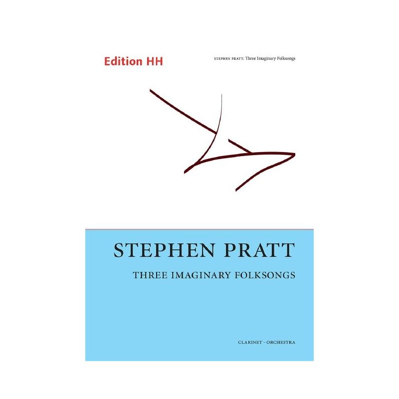 Pratt, Stephen - Three Imaginary Folksongs