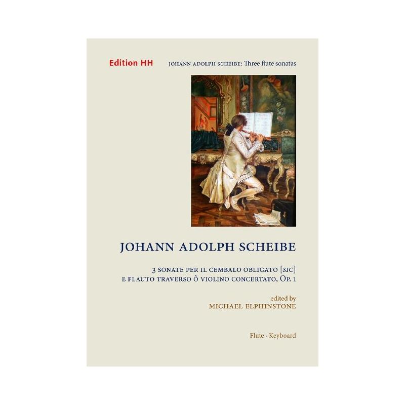 Scheibe, Johann Adolph - Three Sonatas Op.1