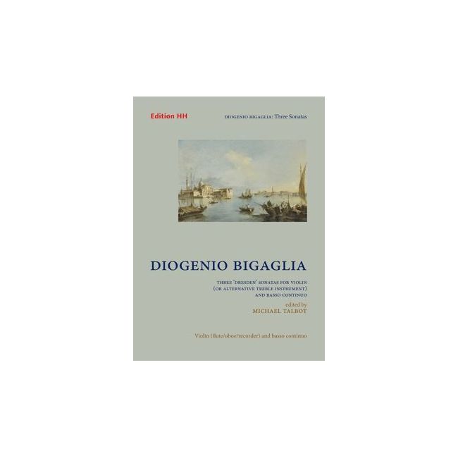 Bigaglia, Diogenio - Three ‘Dresden’ Sonatas