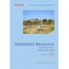 Bigaglia, Diogenio - Sudaste, alfin sudaste